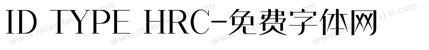 ID TYPE HRC字体转换